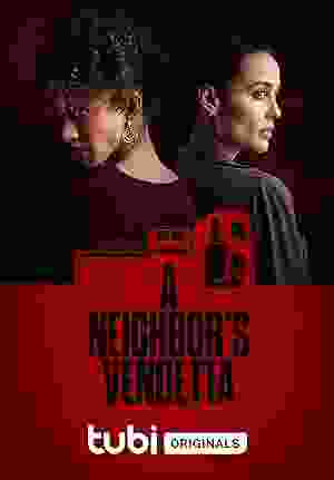 A Neighbor's Vendetta (2023) vj emmy Sydney Cole Alexander
